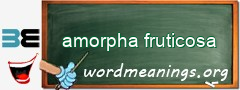 WordMeaning blackboard for amorpha fruticosa